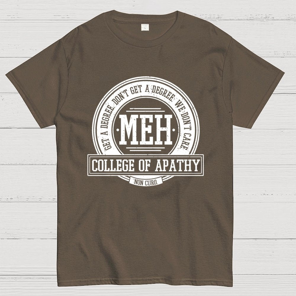 College of Apathy Geek T-Shirt