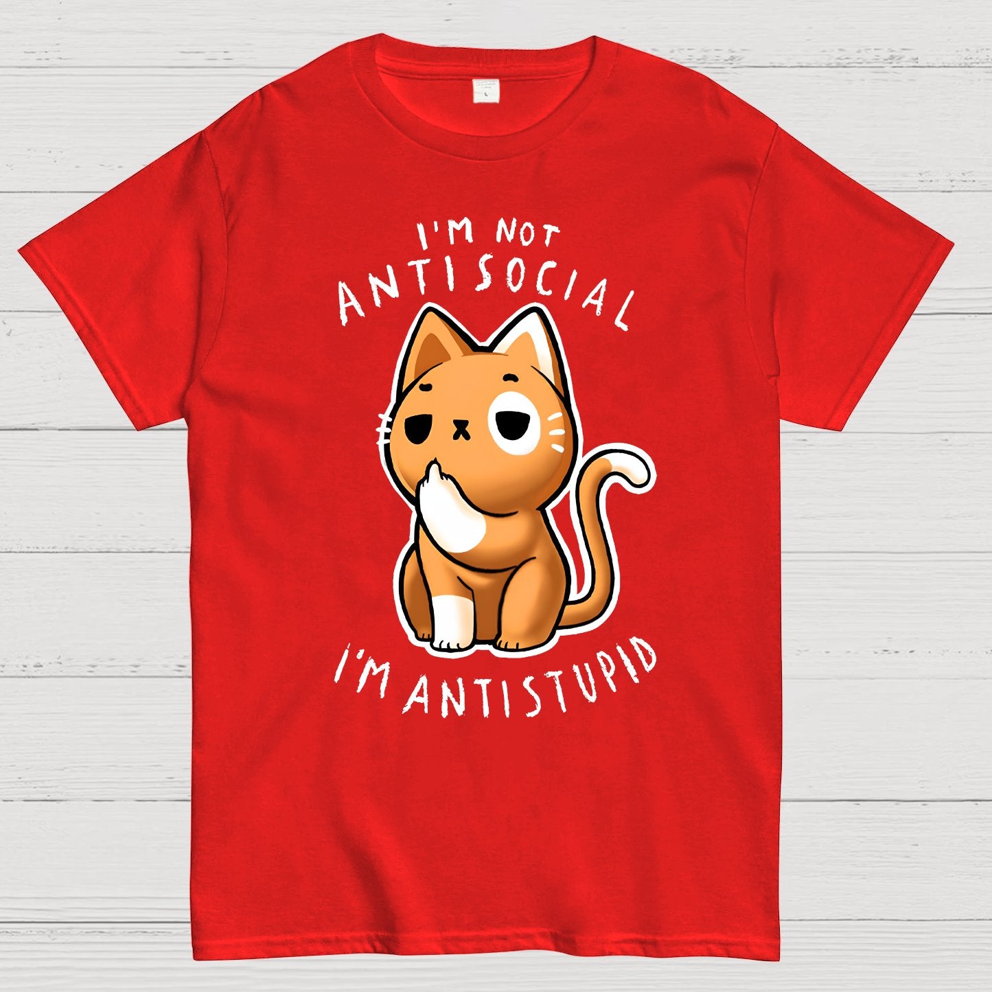 I'm not Antisocial, I'm Antistupid Geek T-Shirt