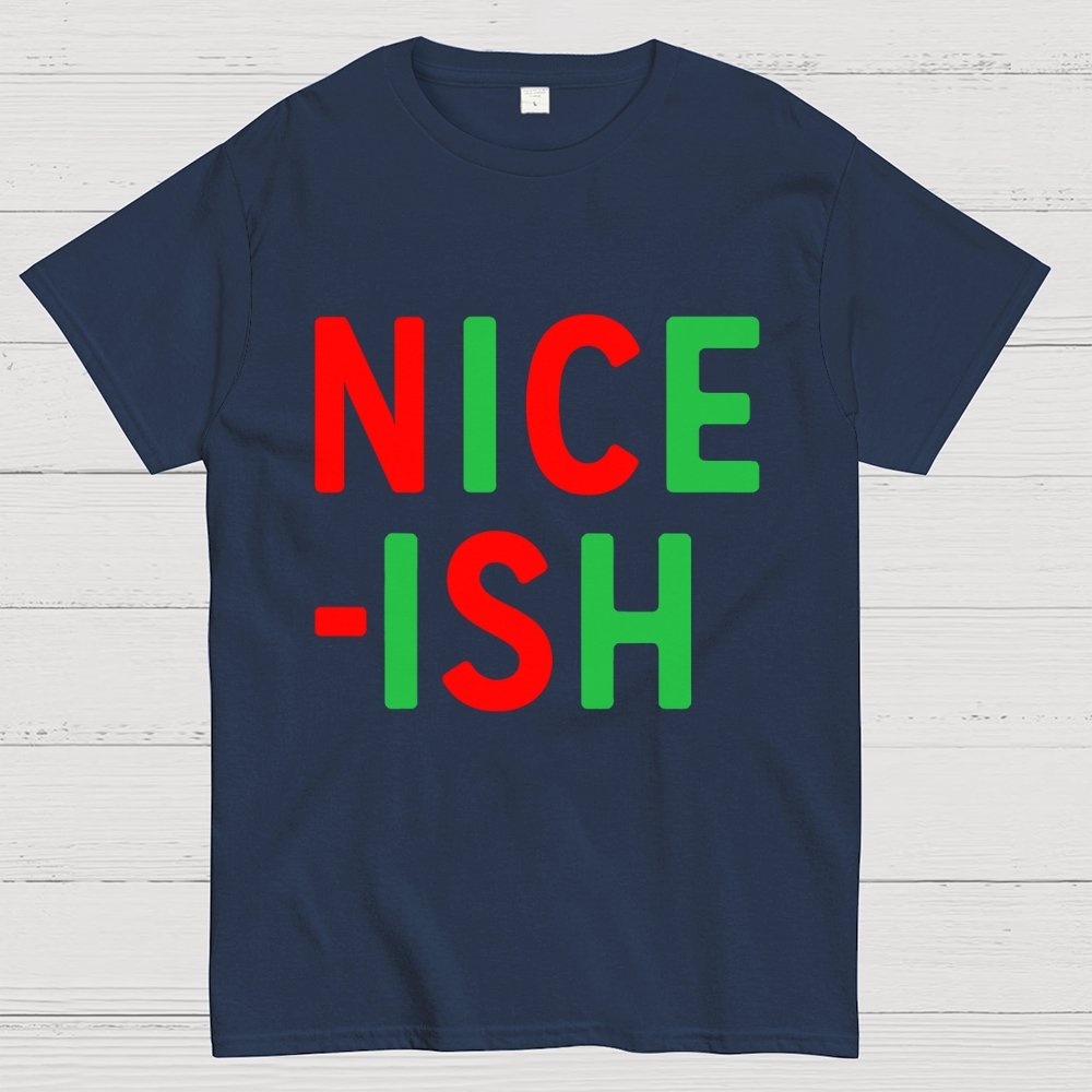 Nice-ish Geek T-Shirt