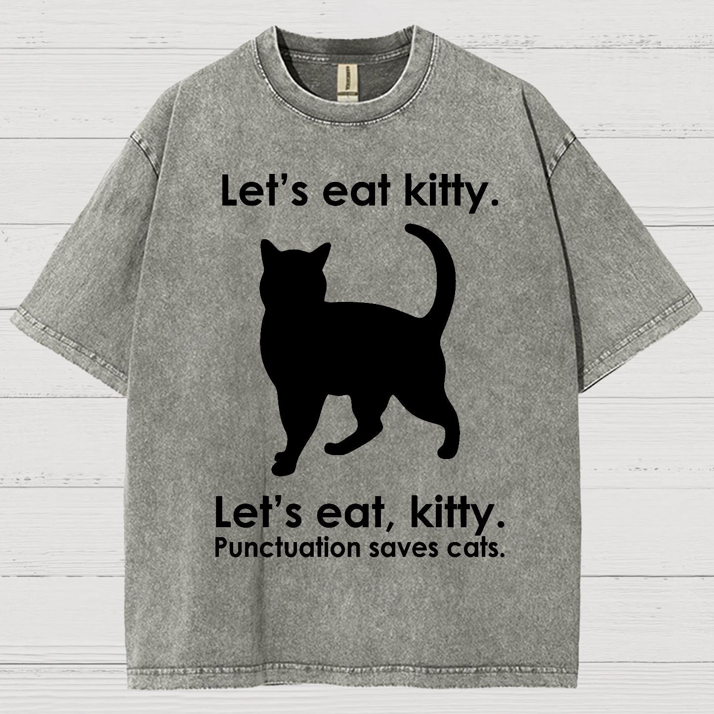 Let's Eat Kitty! Punctuation Saves Lives. Vintage Distressed T-shirt