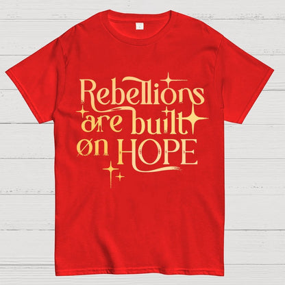 Rebellions Are Built On Hope Geek T-Shirt
