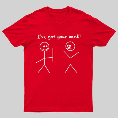I Got Your Back Stick Friendship Novelty Irony Funny Geeky T-Shirt
