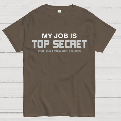 My Job is Top Secret Geek T-Shirt