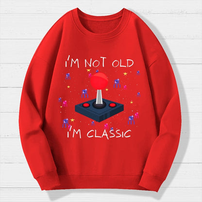 I'm Not Old  I'm Classic Video Game Geek Cotton Sweatshirt