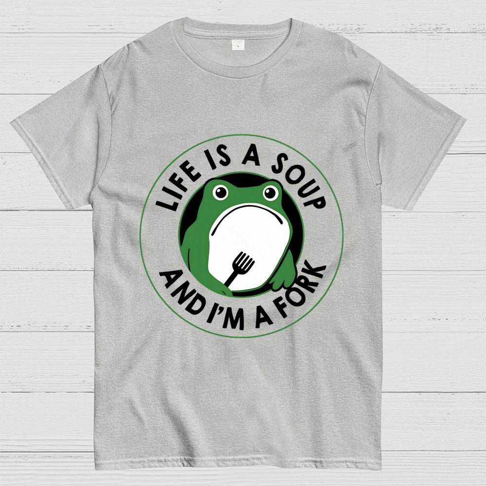 Life Is Soup and I'm a Fork Frog Geek T-Shirt