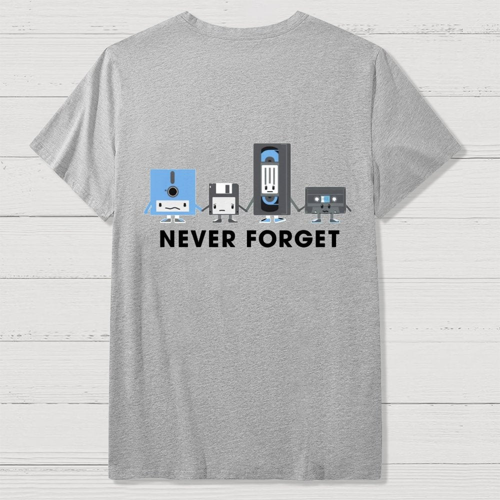 Never Forget  Front And Back Printing Geek T-Shirt