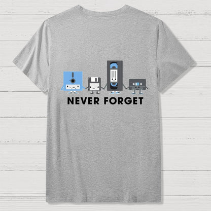 Never Forget  Front And Back Printing Geek T-Shirt