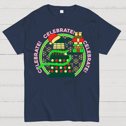 Celebrate! Celebrate! Celebrate! Geek T-Shirt
