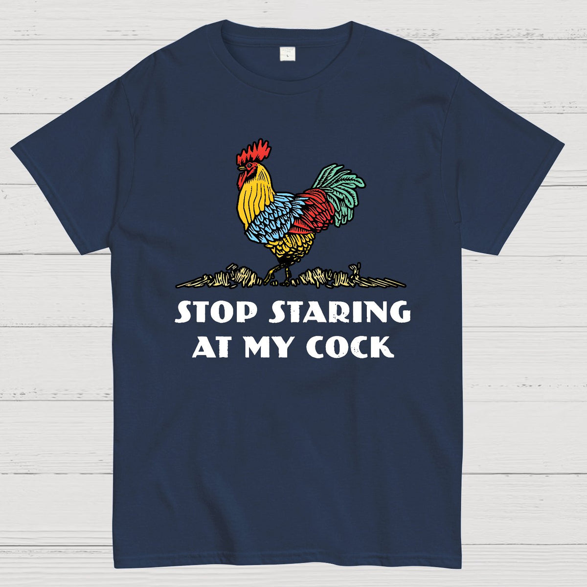 Stop Staring at My Cock Geek T-Shirt