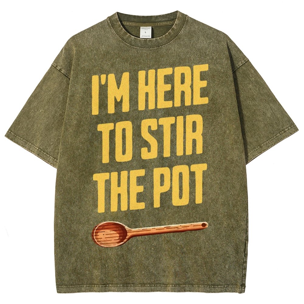 I'm Here to Stir the Pot Vintage Distressed T-shirt