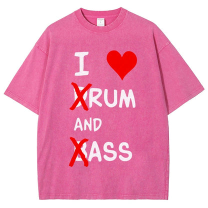 I Love dRum And bAss Vintage Distressed T-shirt