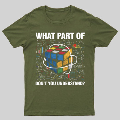 What Part Of Don't You Understand Funny Speed Cubing Math Geeky T-Shirt