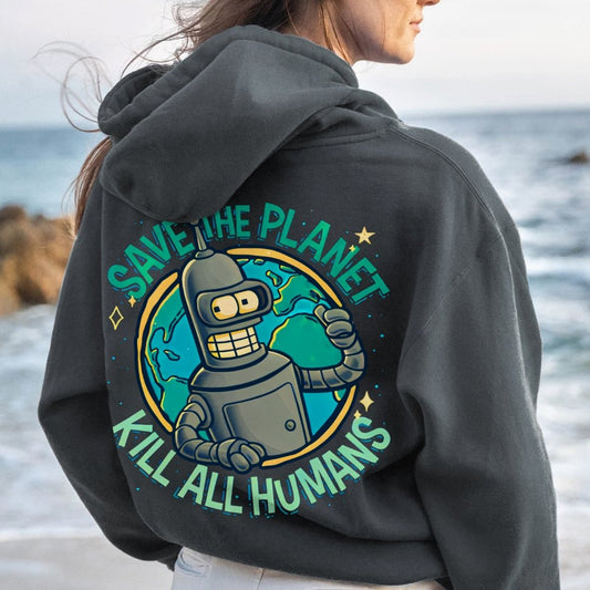 Save The Planet Kill All Humans Geek Printed Back Cotton Hoodie