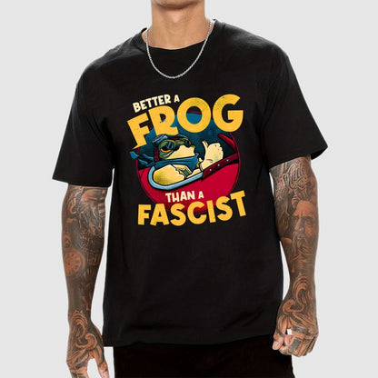 Better A Frog Than A Fascist Geek T-Shirt