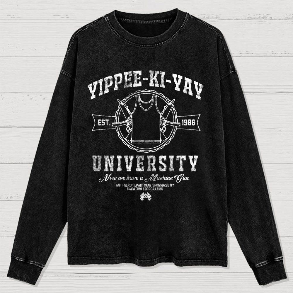 Yippee-Ki-Yay University Washed Long Sleeve Tee