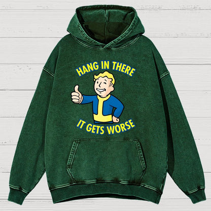Hang In There It Gets Worse Vintage Distressed Hoodie