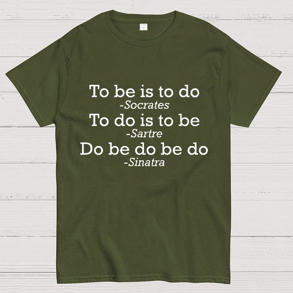 Do Be Do Be Do Joke Geek T-Shirt