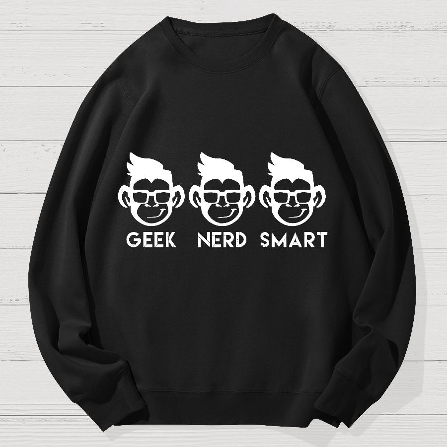 Geek Nerd Smart Geek Cotton Sweatshirt