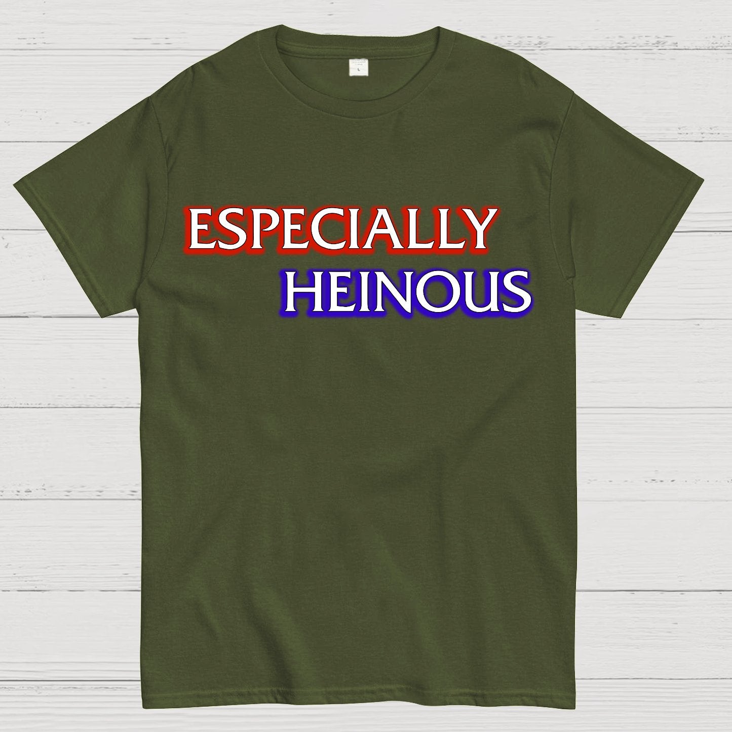 Especially Heinous Geek T-Shirt
