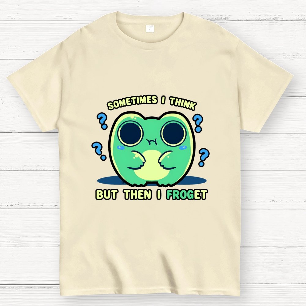 Sometimes I Think but then I Froget Geek T-Shirt