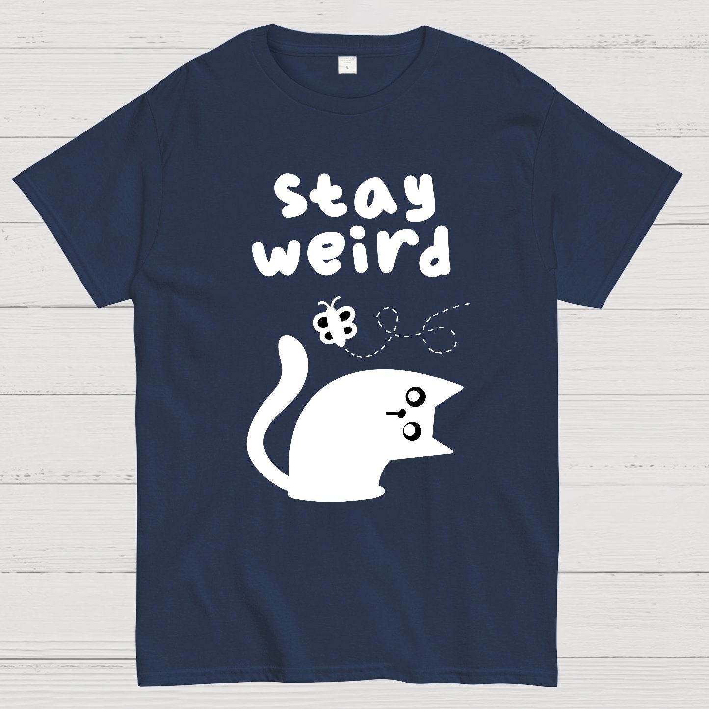 Stay Weird Forever Geek T-Shirt
