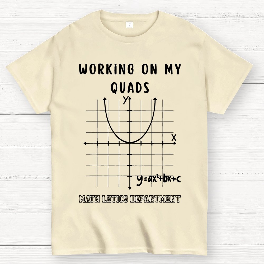 Mathletics Working On My Quads Algebra Unisex Geek T-Shirt 2508002501