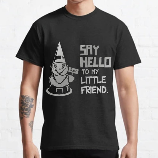 Say Hello To My Little Friend Geeky T-Shirt