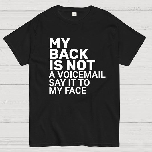Say It To My Face Geek T-Shirt