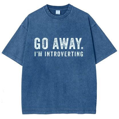 Go Away. I'm Introverting Vintage Distressed T-shirt