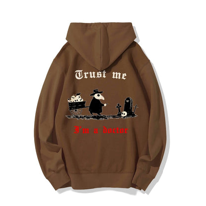 Trust me I'm a doctor Printed Back Unisex Cotton Hoodie