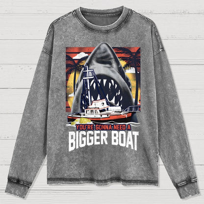 You’re gonna need a bigger boat Washed Long Sleeve Tee