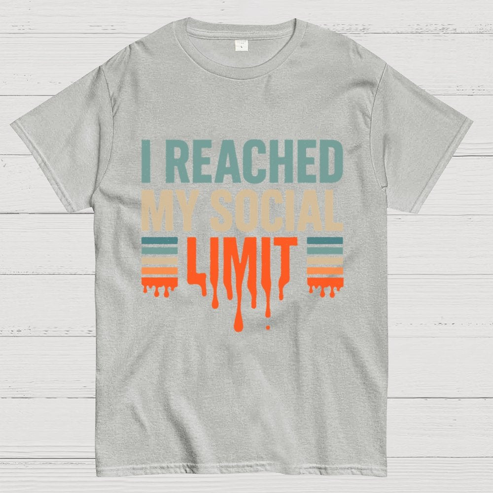 I Reached My Social Limit Geek T-Shirt