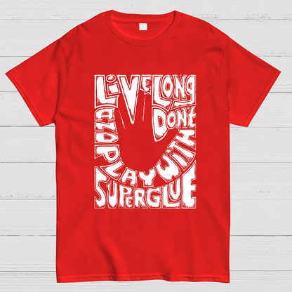 Don't Play With Superglue Geek T-Shirt