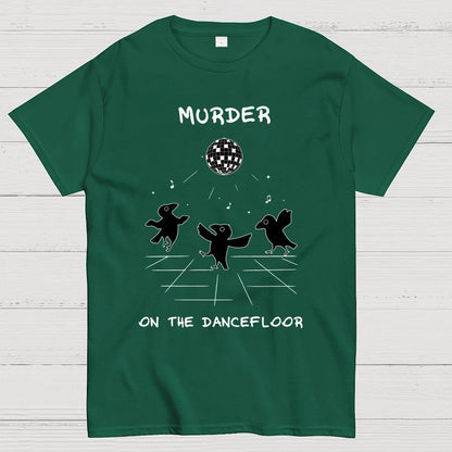 Murder on the Dancefloor Geek T-Shirt