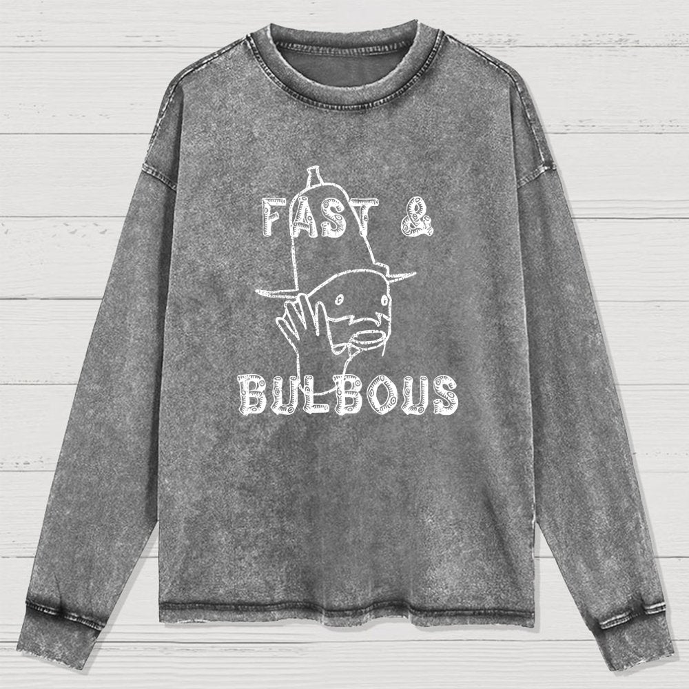 Fast & Bulbous Washed Long Sleeve Tee