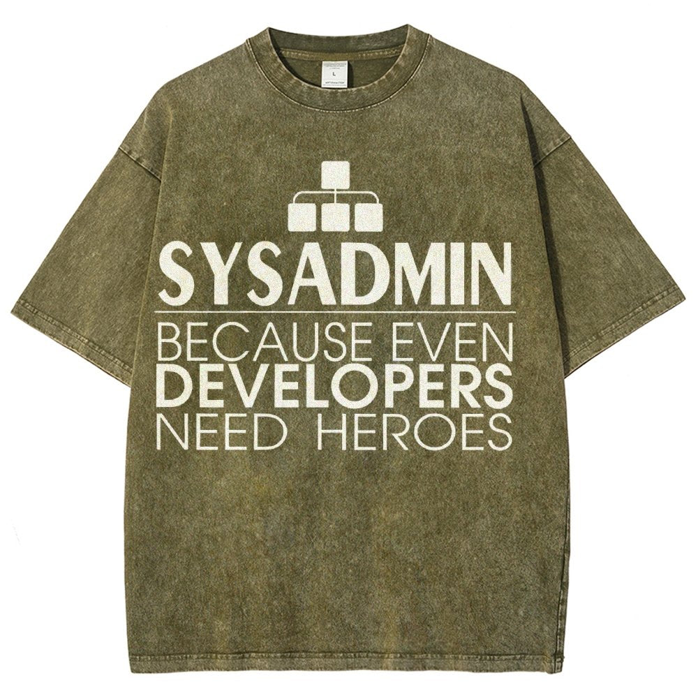 Sysadmin Because Even Developers Need Heroes Vintage Distressed T-shirt