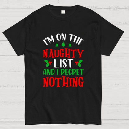 Naughty List And I Regret Nothing Geek T-Shirt