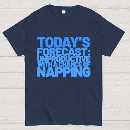 Today's Forecast Unproductive With A Chance Of Napping Geek T-Shirt