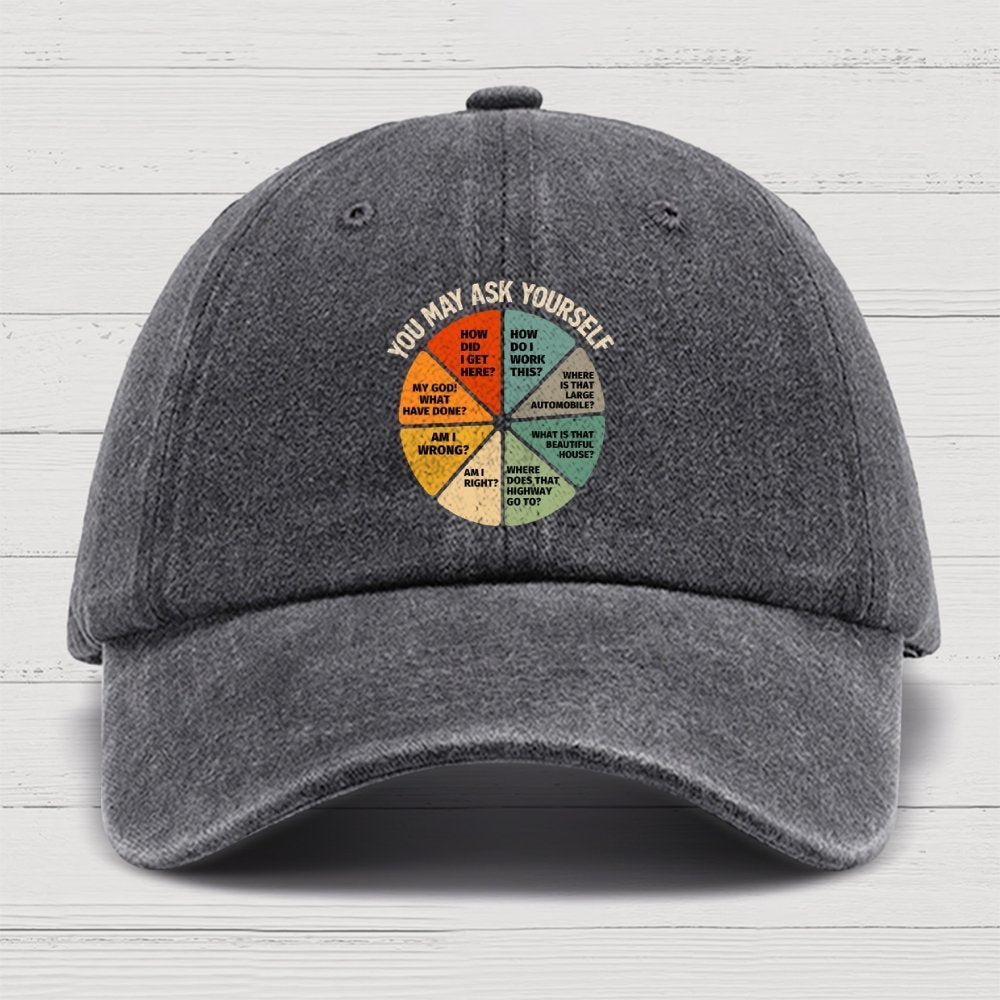 You May Ask Yourself Cotton Hat