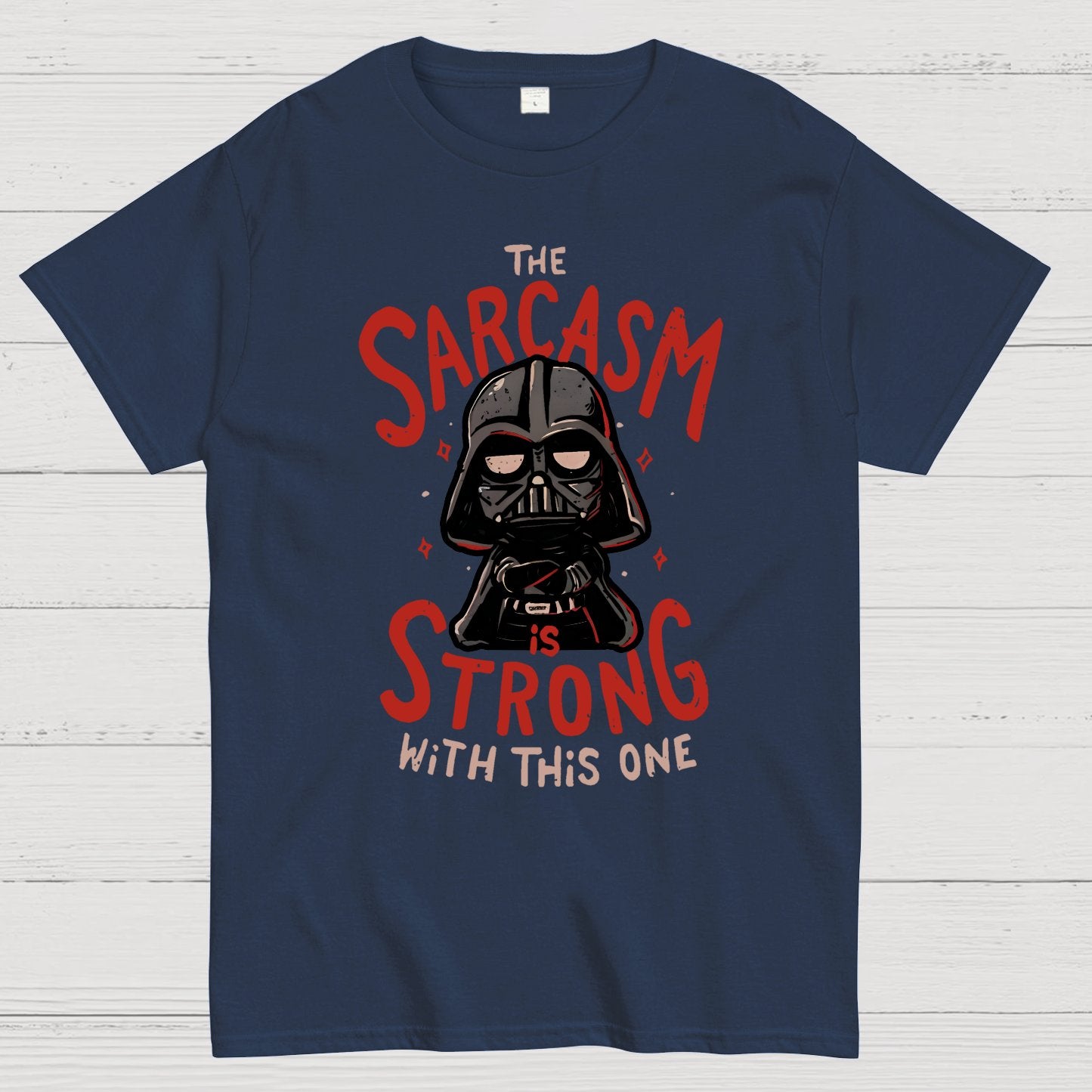 The Sarcasm is Strong With This One Nerdy T-Shirt