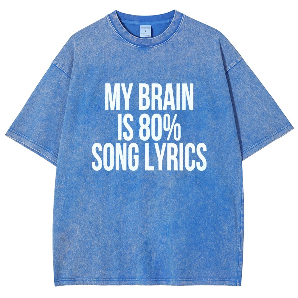 My Brain is 80% Song Lyrics Vintage Distressed T-shirt