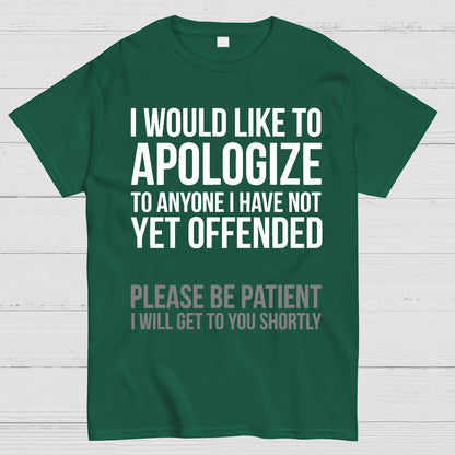 I Apologize | Sarcasm Geek T-Shirt