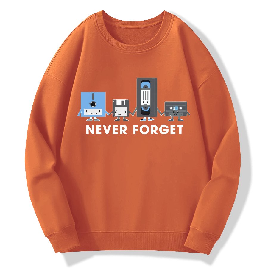 Never Forget Geek Cotton Sweatshirt