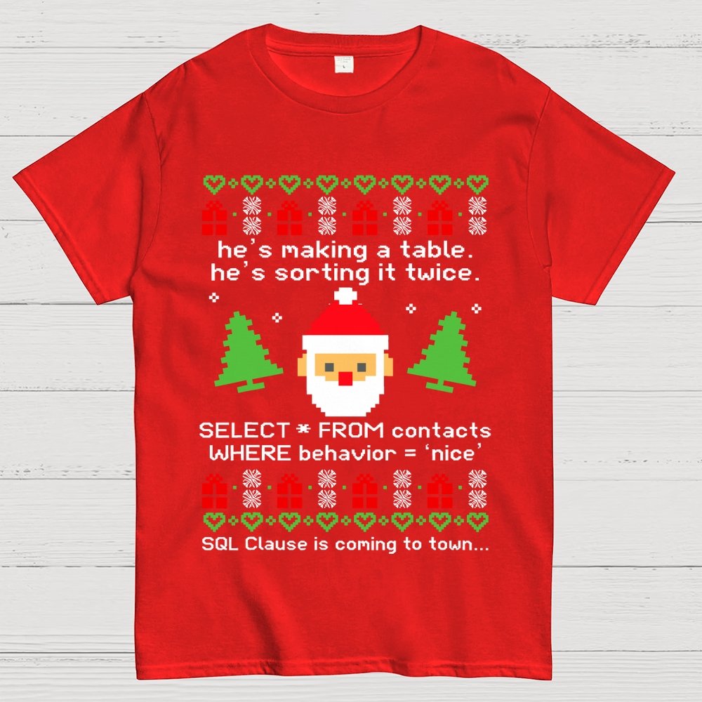 he's making a table Christmas Geek T-Shirt
