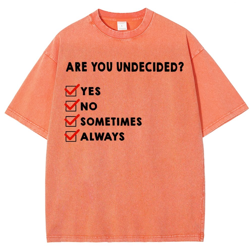 Are You Undecided? Vintage Distressed T-shirt