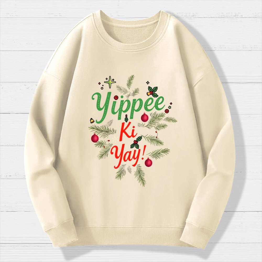 Yippee Ki Yay Geek Cotton Sweatshirt
