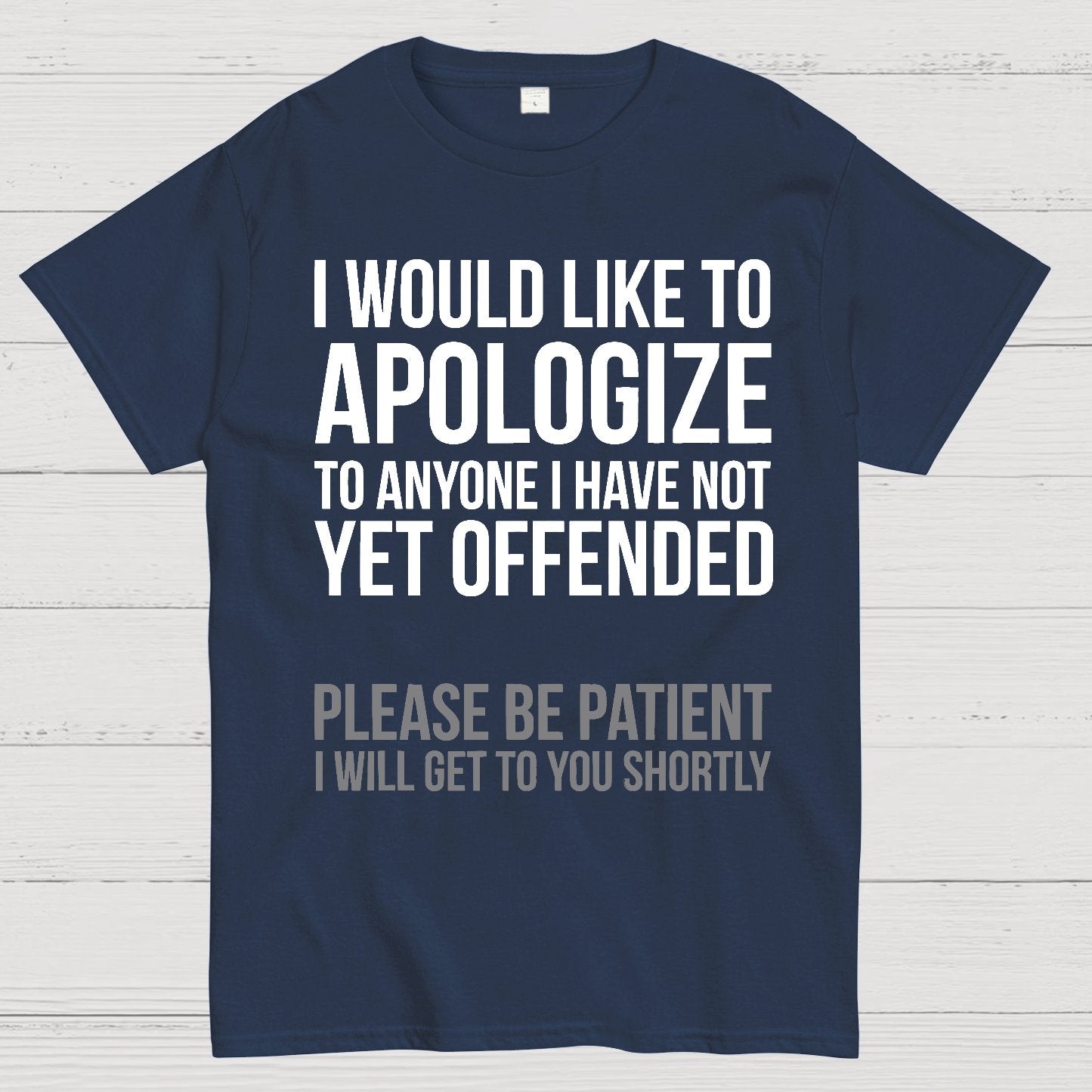 I Apologize | Sarcasm Geek T-Shirt