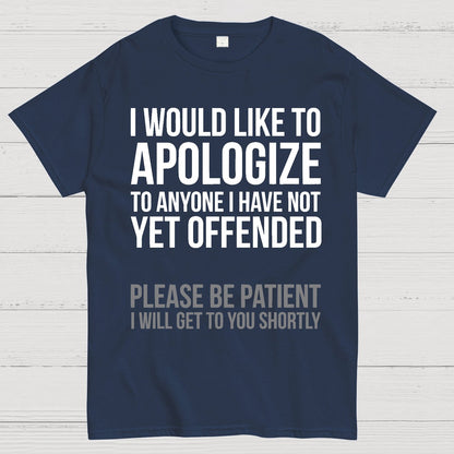 I Apologize | Sarcasm Geek T-Shirt