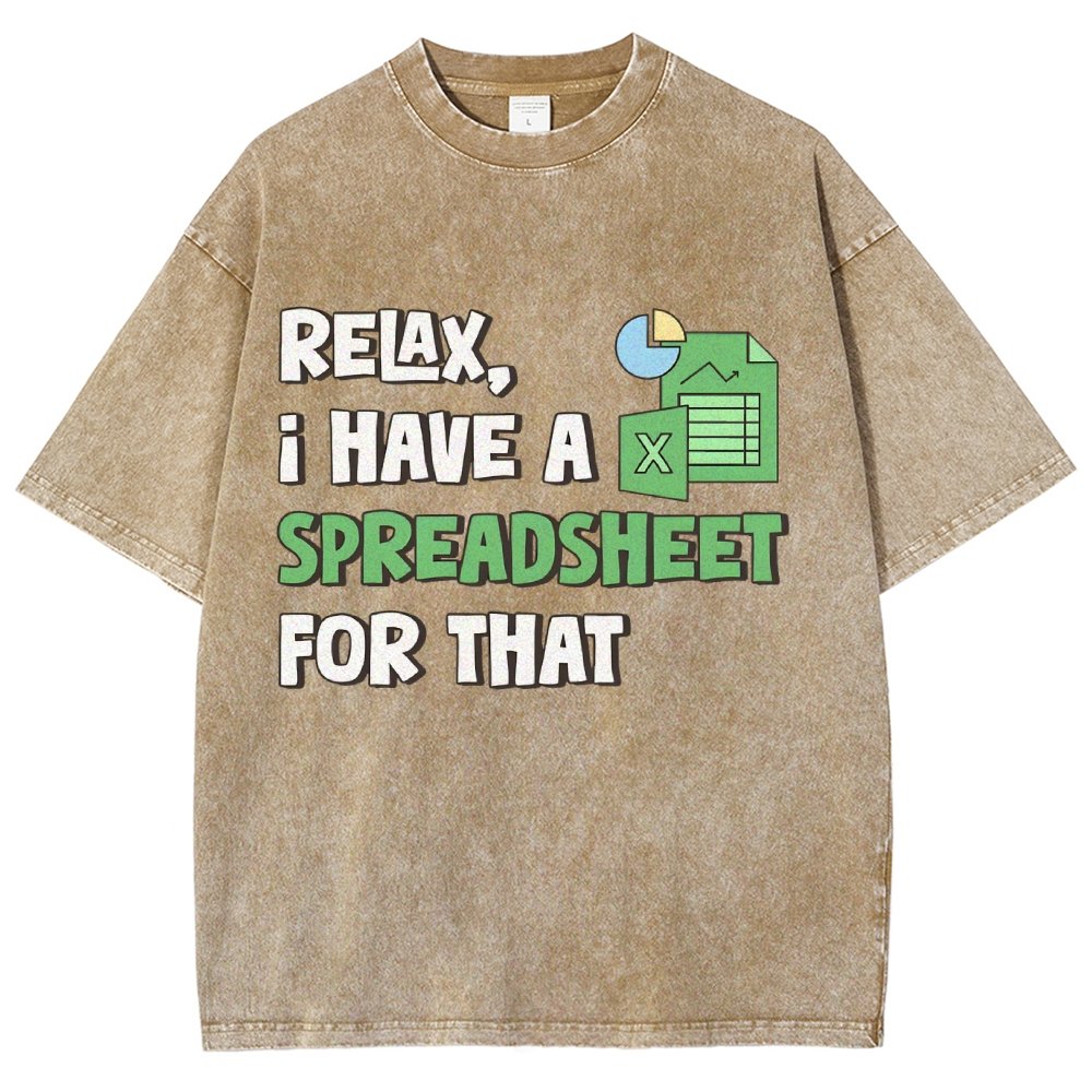 Relax I Have a Spreadsheet For That Vintage Distressed T-shirt