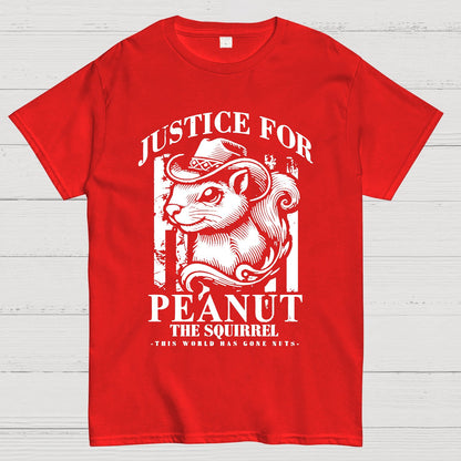 Justice For Peanut The Squirrel This World Has Gone Nuts Geek T-Shirt
